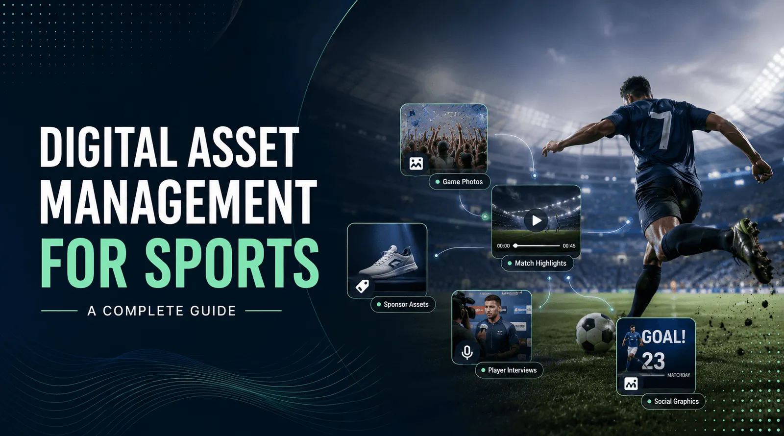 Digital Asset Management for Sports: A Complete Guide